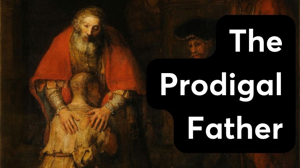 The Prodigal Father